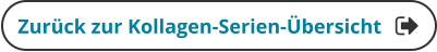 Zurück zur Kollagen-Serien-Übersicht