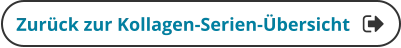 Zurück zur Kollagen-Serien-Übersicht
