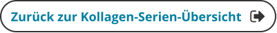 Zurück zur Kollagen-Serien-Übersicht