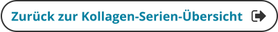 Zurück zur Kollagen-Serien-Übersicht