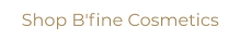 Shop B'fine Cosmetics