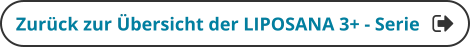 Zurück zur Übersicht der LIPOSANA 3+ - Serie