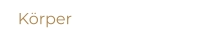 Körper