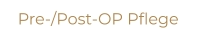 Pre-/Post-OP Pflege
